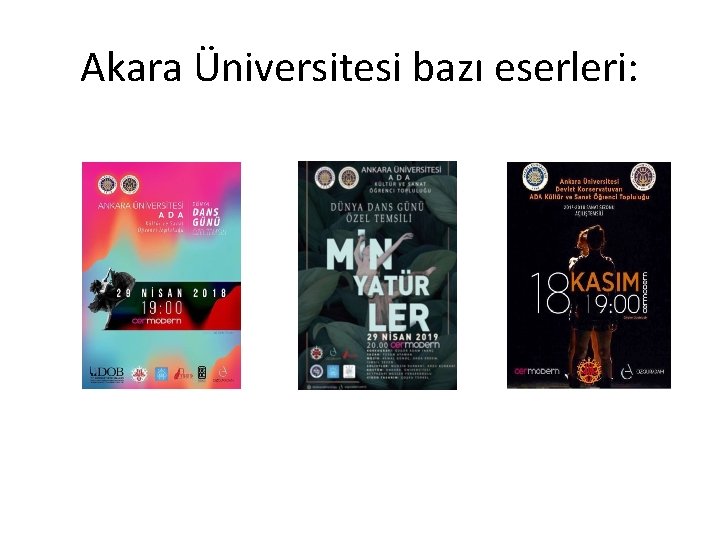 Akara Üniversitesi bazı eserleri: 