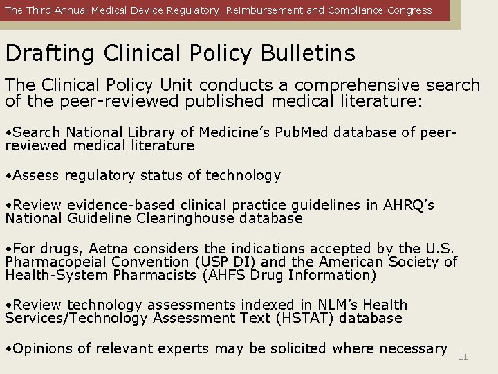 The Third Annual Medical Device Regulatory, Reimbursement and Compliance Congress Drafting Clinical Policy Bulletins