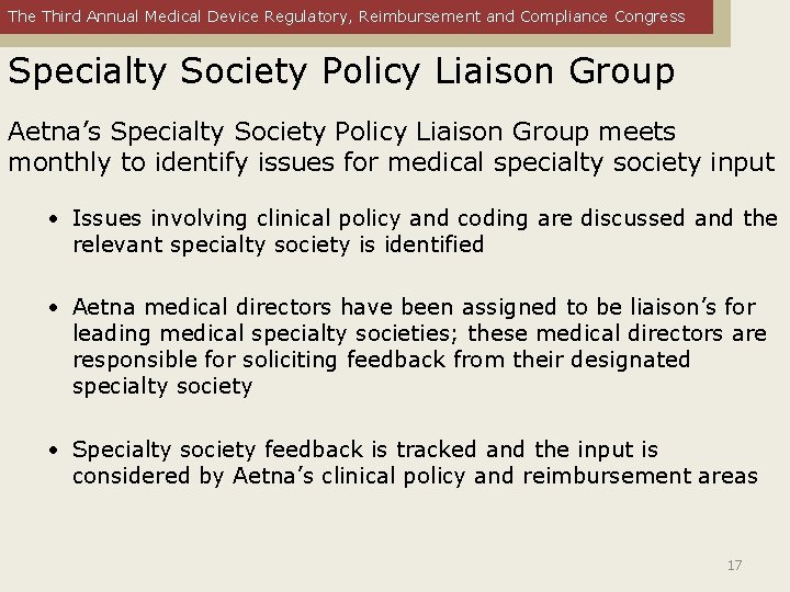 The Third Annual Medical Device Regulatory, Reimbursement and Compliance Congress Specialty Society Policy Liaison