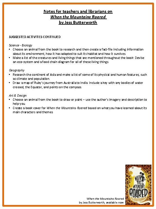 Notes for teachers and librarians on When the Mountains Roared by Jess Butterworth SUGGESTED Notes for teachers and librarians on When the Mountains Roared by Jess Butterworth SUGGESTED