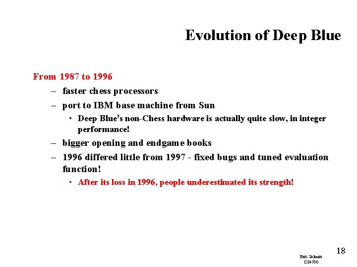 Evolution of Deep Blue From 1987 to 1996 – faster chess processors – port