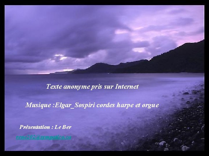 Texte anonyme pris sur Internet Musique : Elgar_Sospiri cordes harpe et orgue Présentation :