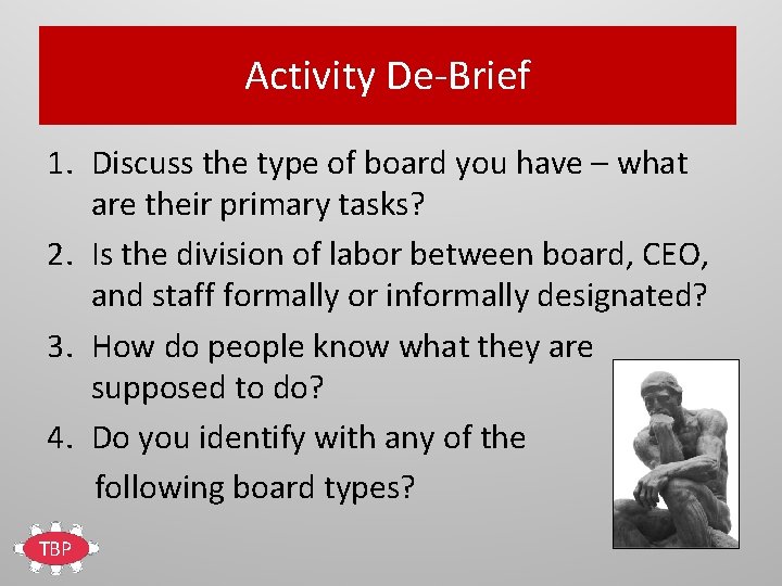 Activity De-Brief 1. Discuss the type of board you have – what are their