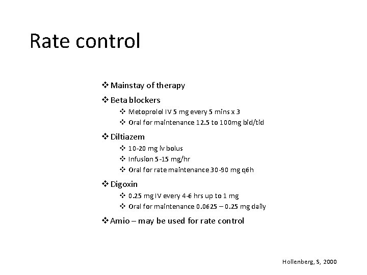 Rate control v Mainstay of therapy v Beta blockers v Metoprolol IV 5 mg