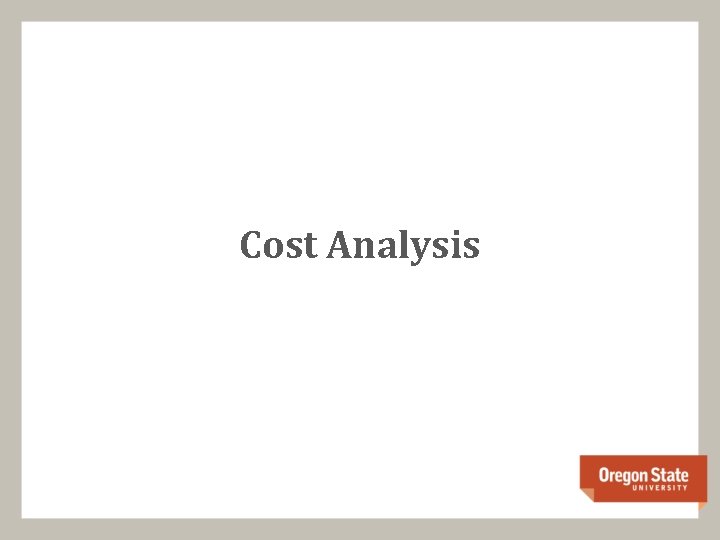 Cost Analysis 