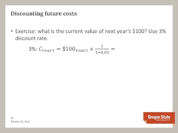 Discounting future costs • 24 October 15, 2021 