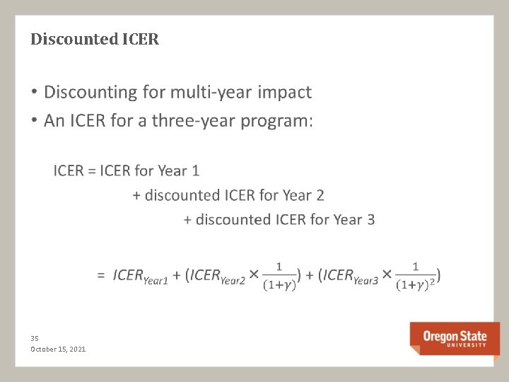 Discounted ICER • 35 October 15, 2021 