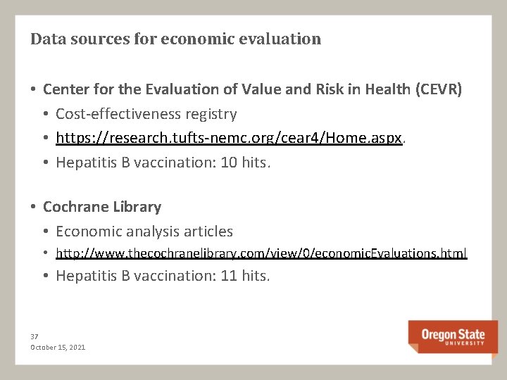 Data sources for economic evaluation • Center for the Evaluation of Value and Risk