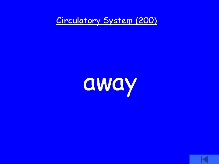 Circulatory System (200) away 