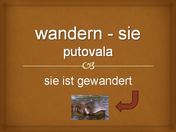 wandern - sie putovala sie ist gewandert 