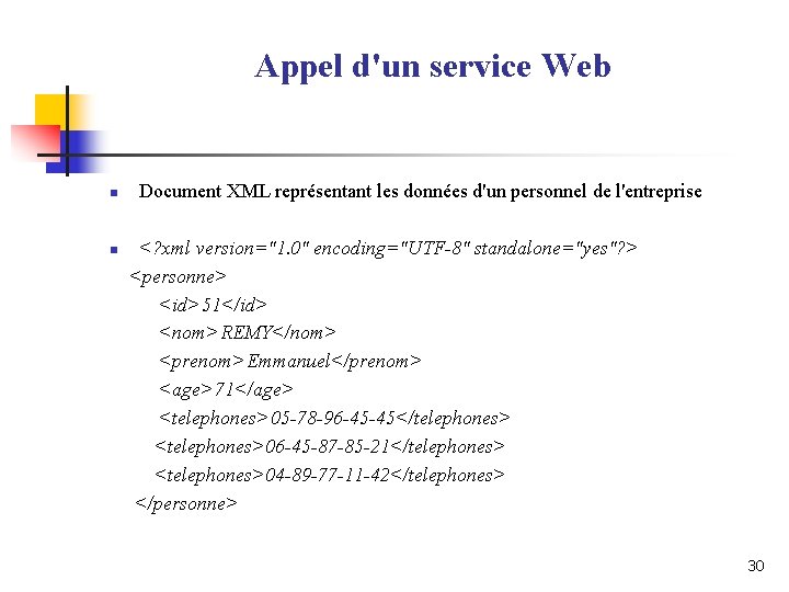 Appel d'un service Web n n Document XML représentant les données d'un personnel de Appel d'un service Web n n Document XML représentant les données d'un personnel de