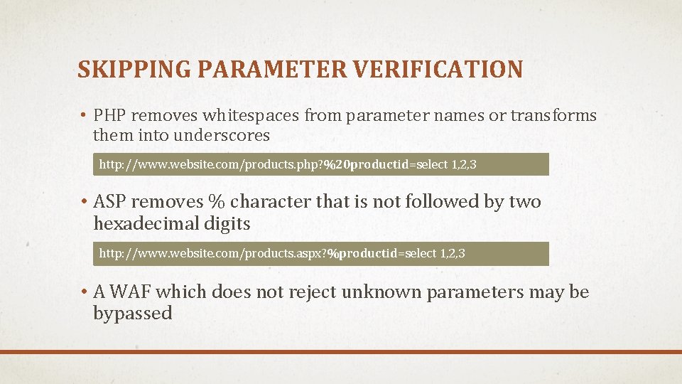 SKIPPING PARAMETER VERIFICATION • PHP removes whitespaces from parameter names or transforms them into