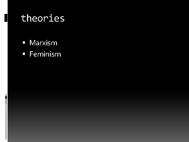 theories Marxism Feminism 