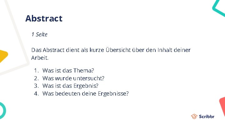 Abstract 1 Seite Das Abstract dient als kurze Übersicht über den Inhalt deiner Arbeit.