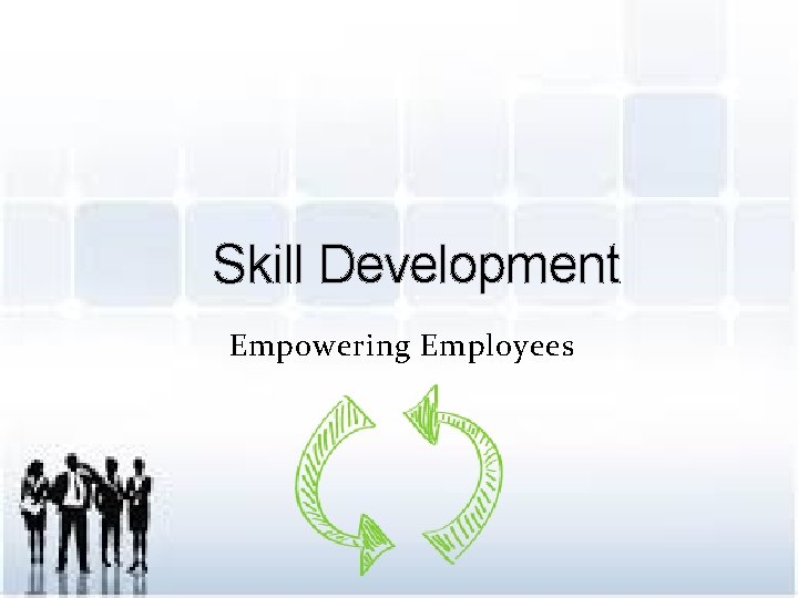 Skill Development Empowering Employees 
