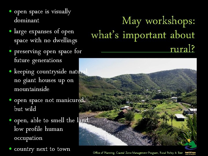  • open space is visually dominant • large expanses of open space with