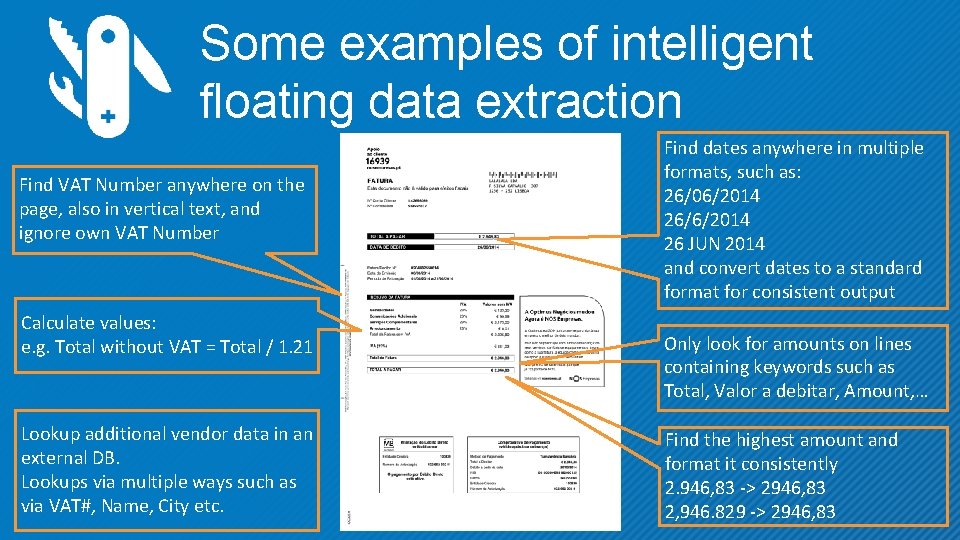 Some examples of intelligent floating data extraction Find VAT Number anywhere on the page,