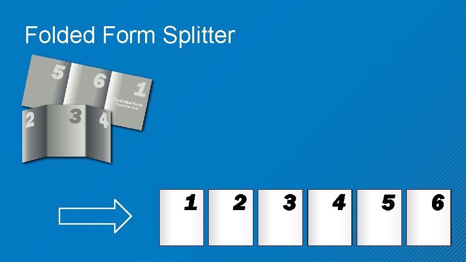 Folded Form Splitter 