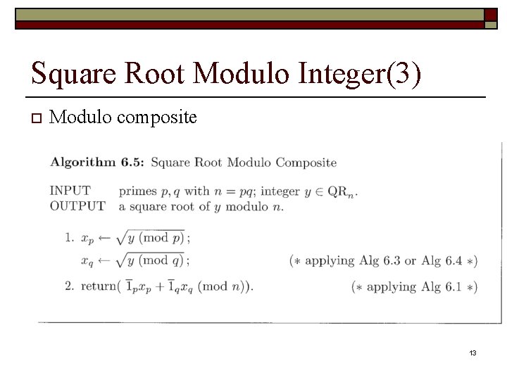 Square Root Modulo Integer(3) o Modulo composite 13 Square Root Modulo Integer(3) o Modulo composite 13