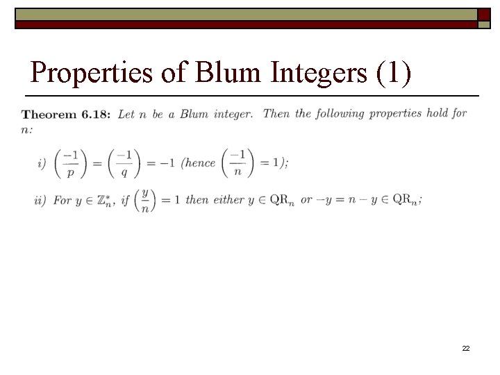 Properties of Blum Integers (1) 22 Properties of Blum Integers (1) 22