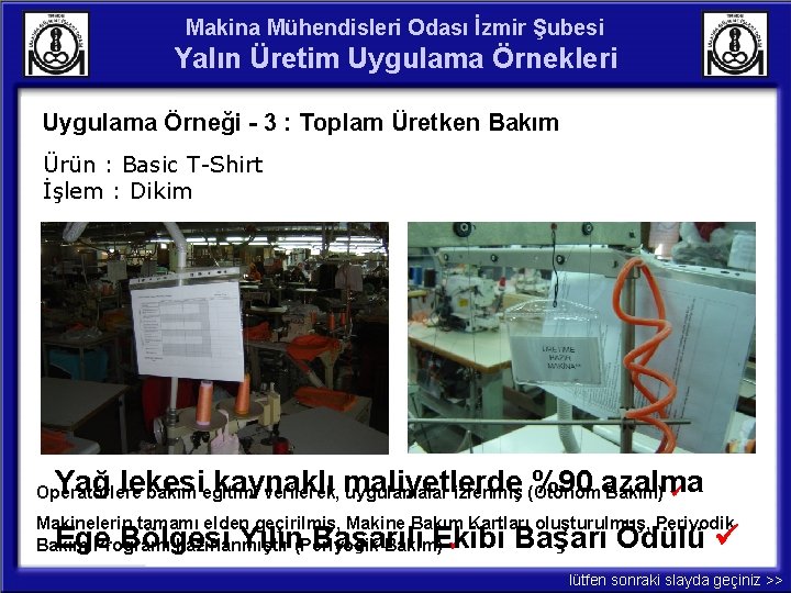 Makina Mühendisleri Odası İzmir Şubesi Yalın Üretim Uygulama Örnekleri Uygulama Örneği - 3 :