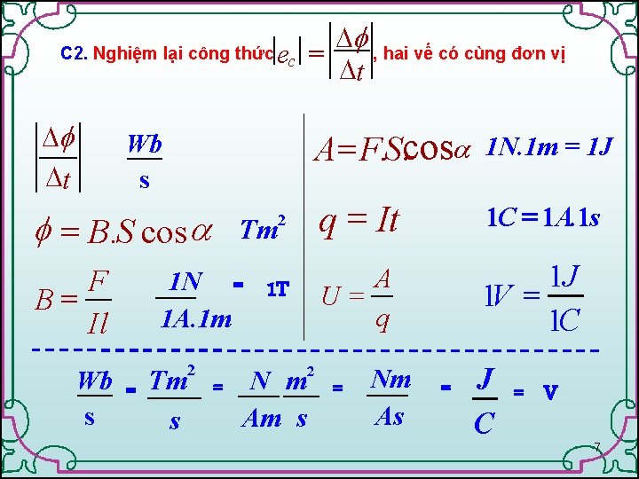 Df , hai vế có cùng đơn vị e = Dt C 2. Nghiệm