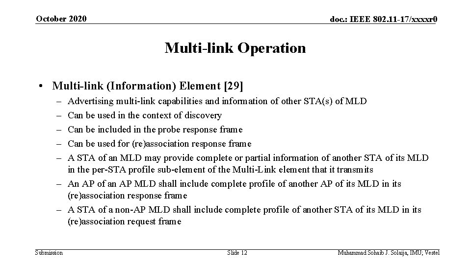 October 2020 doc. : IEEE 802. 11 -17/xxxxr 0 Multi-link Operation • Multi-link (Information)