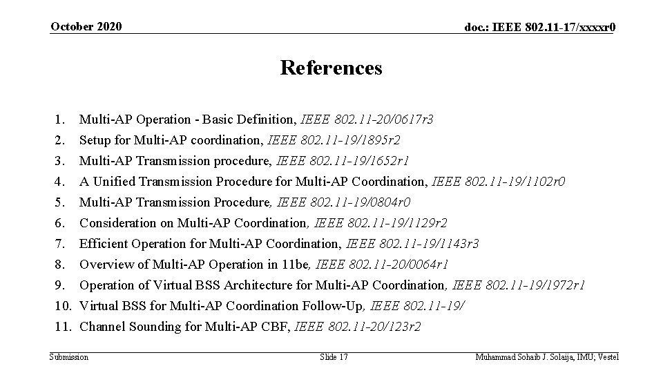 October 2020 doc. : IEEE 802. 11 -17/xxxxr 0 References 1. 2. 3. 4.