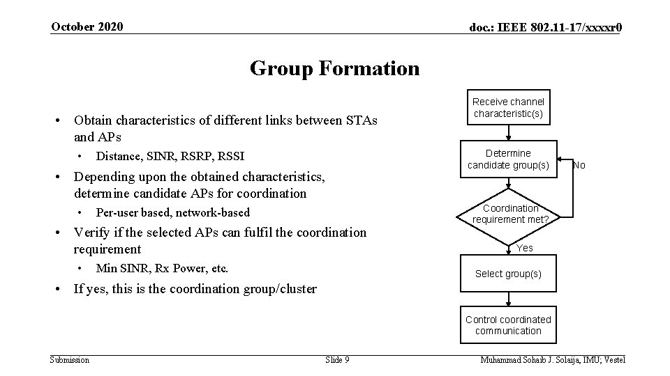 October 2020 doc. : IEEE 802. 11 -17/xxxxr 0 Group Formation • Obtain characteristics