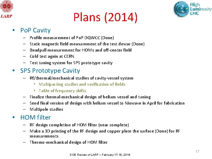 Plans (2014) • Po. P Cavity – – – Profile measurement of Po. P