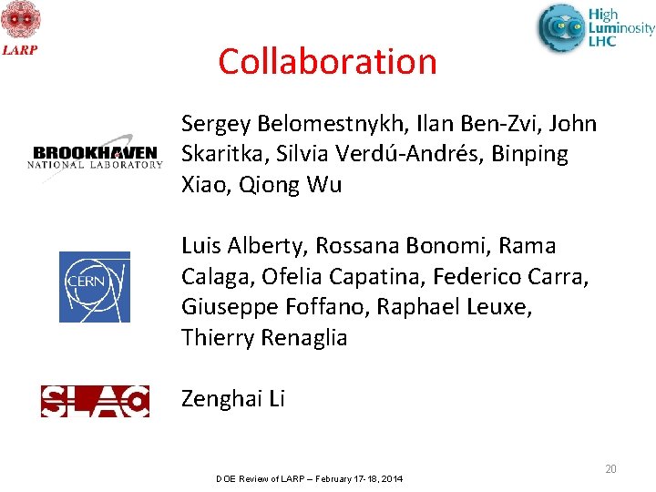 Collaboration Sergey Belomestnykh, Ilan Ben-Zvi, John Skaritka, Silvia Verdú-Andrés, Binping Xiao, Qiong Wu Luis