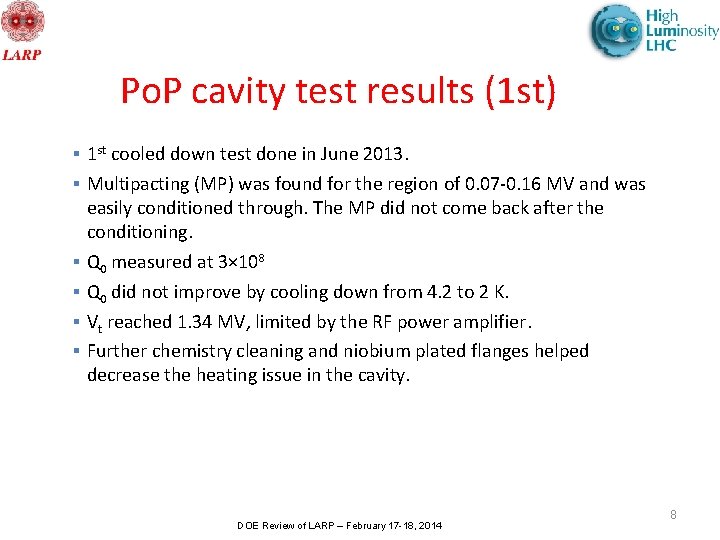 Po. P cavity test results (1 st) § 1 st cooled down test done