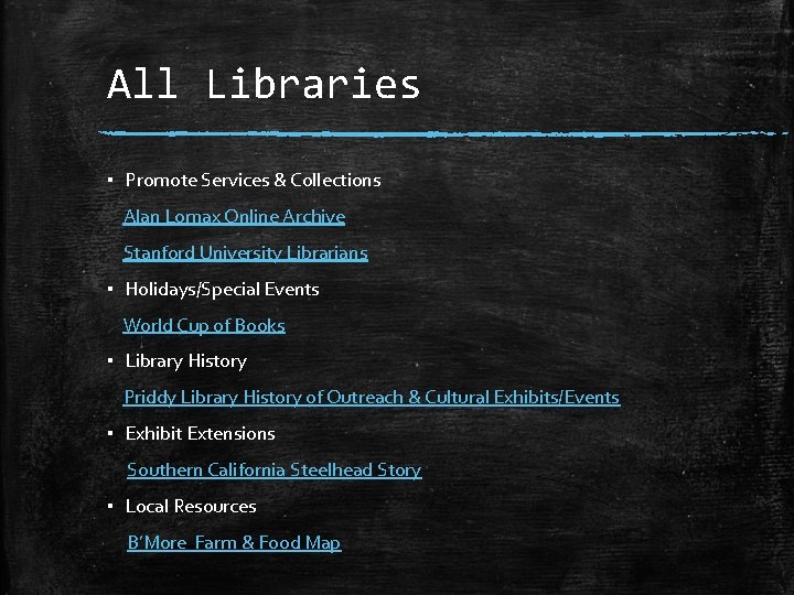 All Libraries ▪ Promote Services & Collections Alan Lomax Online Archive Stanford University Librarians