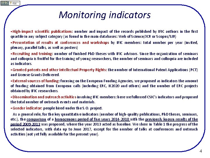 Monitoring indicators • High-impact scientific publications: number and impact of the records published by