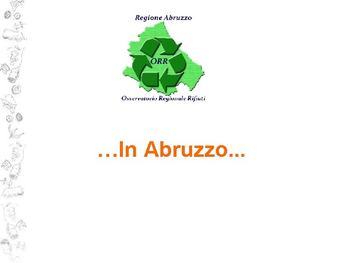 …In Abruzzo. . . 