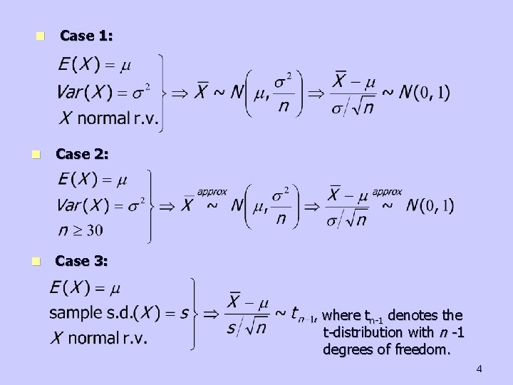 n Case 1: n Case 2: n Case 3: , where tn-1 denotes the