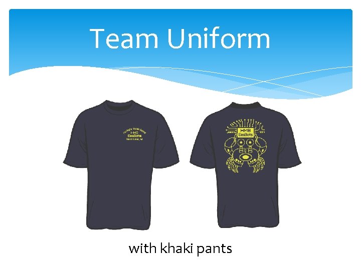 Team Uniform with khaki pants 