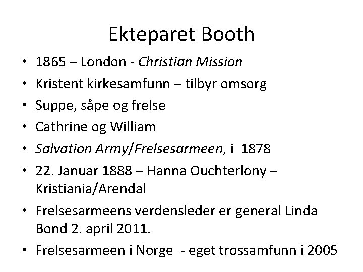 Ekteparet Booth 1865 – London - Christian Mission Kristent kirkesamfunn – tilbyr omsorg Suppe,