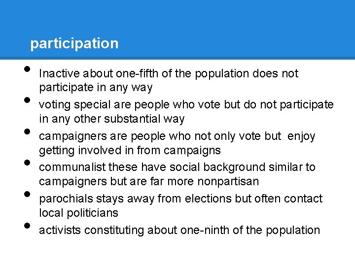 participation • • • Inactive about one-fifth of the population does not participate in