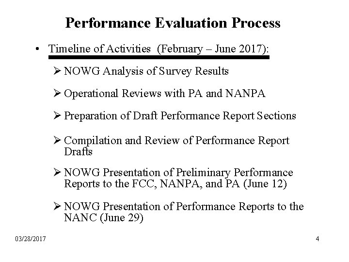 Performance Evaluation Process • Timeline of Activities (February – June 2017): Ø NOWG Analysis