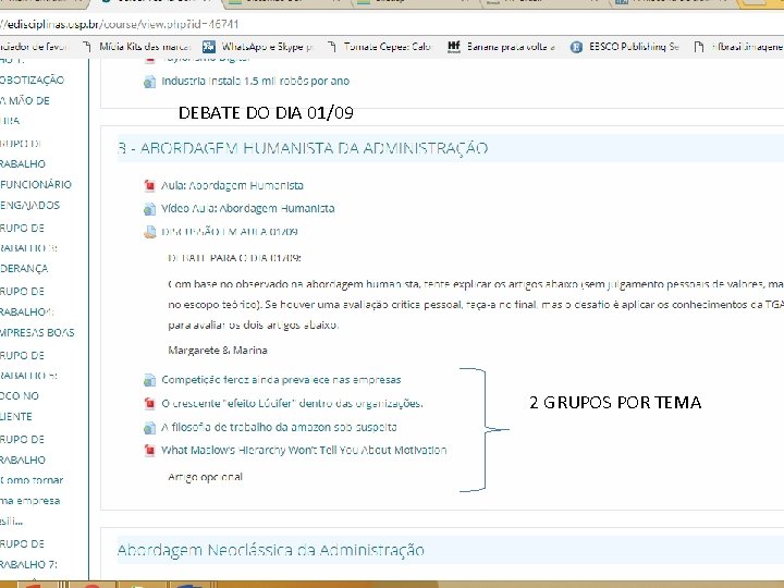DEBATE DO DIA 01/09 2 GRUPOS POR TEMA 