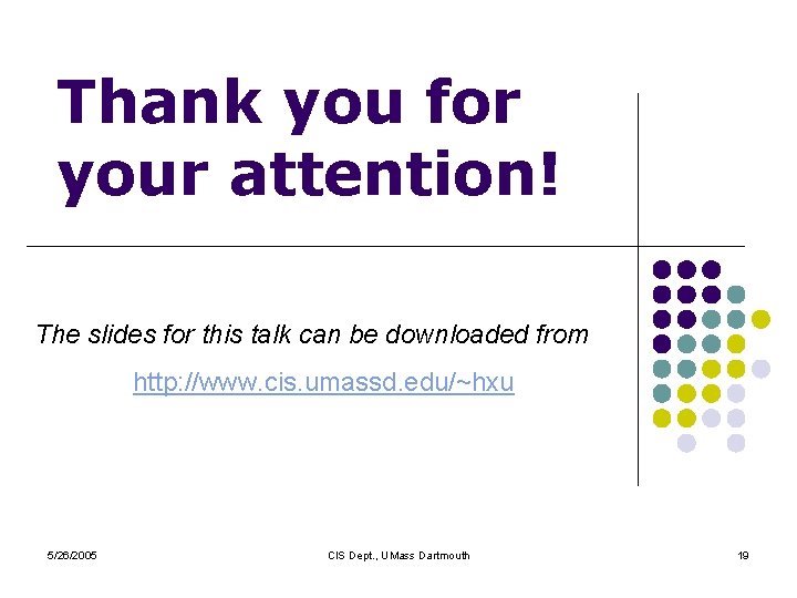 Thank you for your attention! The slides for this talk can be downloaded from