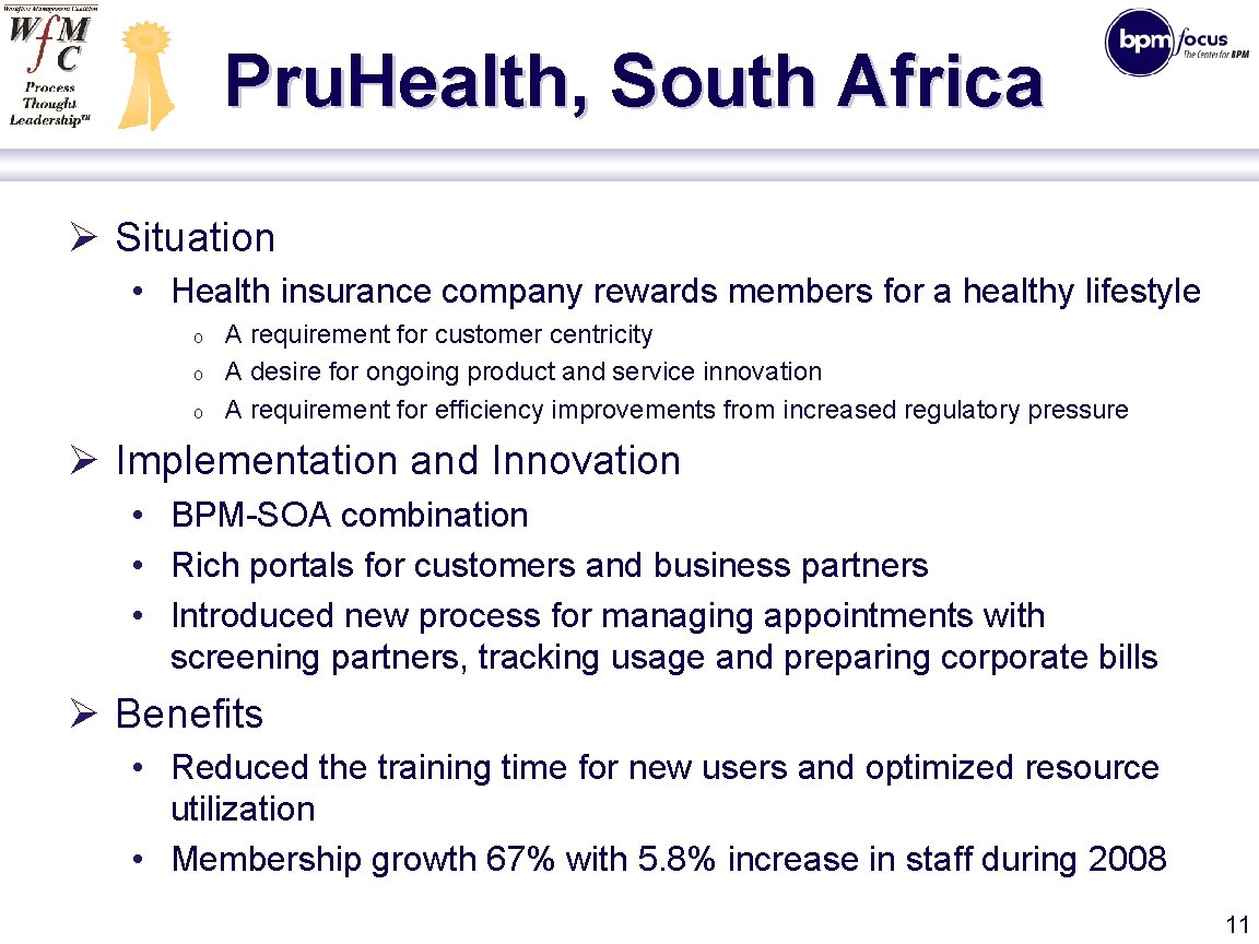 Pru. Health, South Africa Ø Situation • Health insurance company rewards members for a