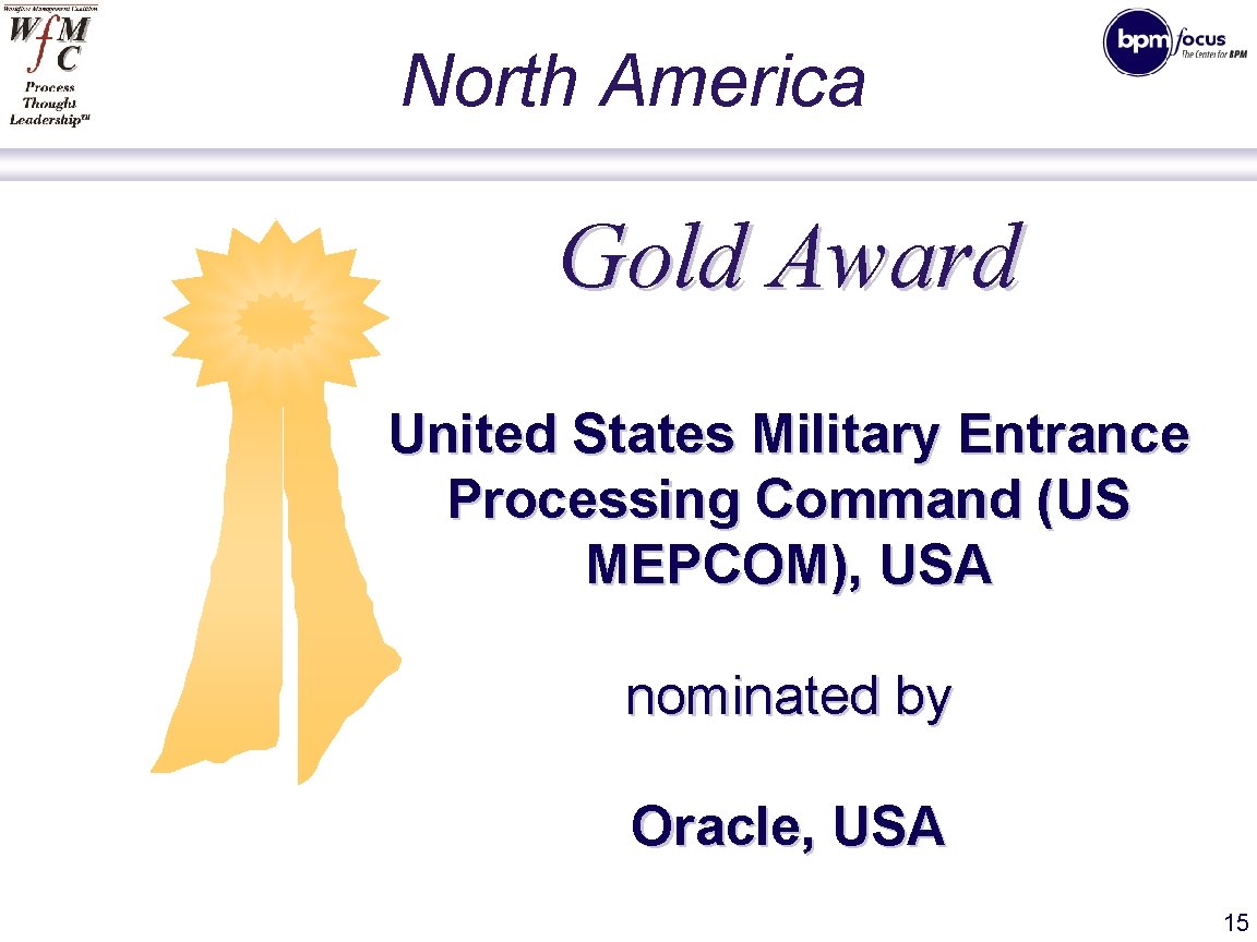 North America Gold Award United States Military Entrance Processing Command (US MEPCOM), USA nominated