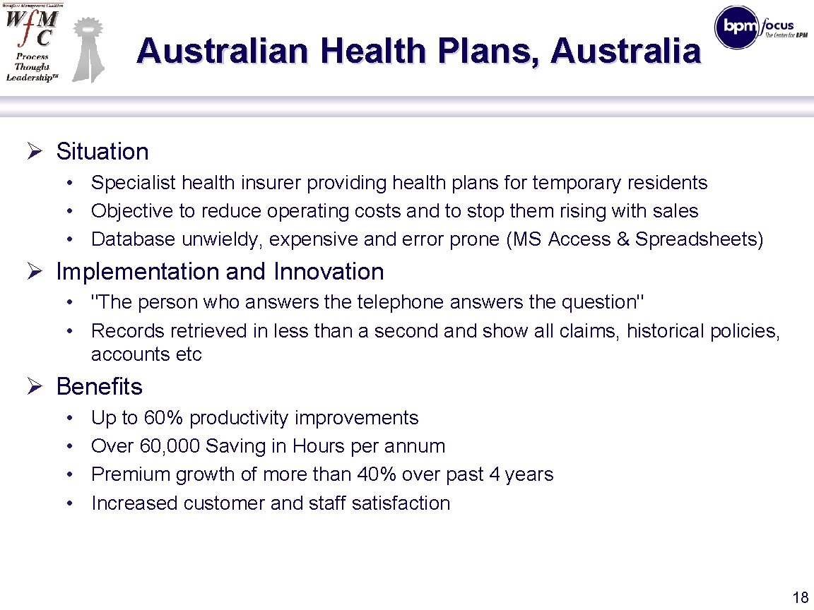Australian Health Plans, Australia Ø Situation • Specialist health insurer providing health plans for
