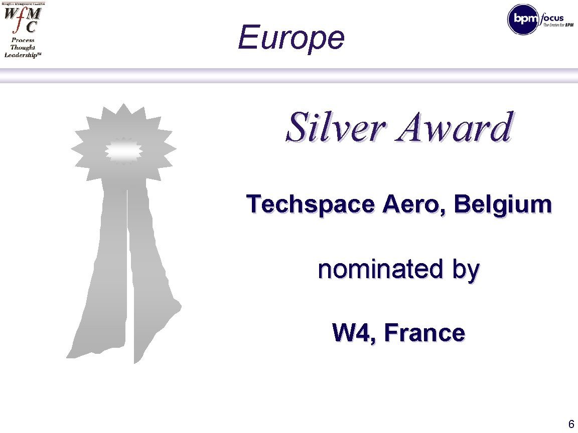 Europe Silver Award Techspace Aero, Belgium nominated by W 4, France 6 