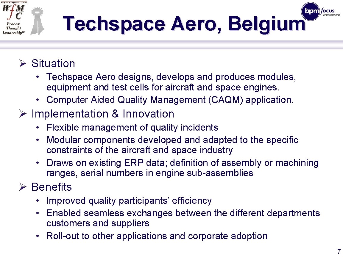 Techspace Aero, Belgium Ø Situation • Techspace Aero designs, develops and produces modules, equipment