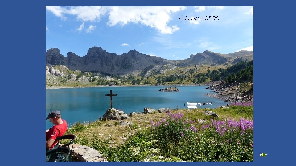 le lac d’ ALLOS clic 