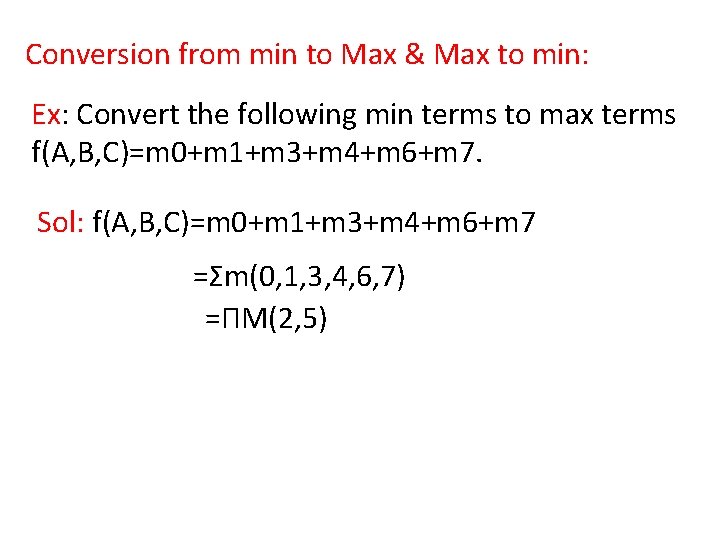 Conversion from min to Max & Max to min: Ex: Convert the following min