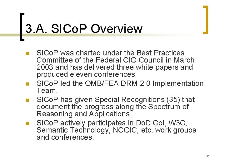 3. A. SICo. P Overview n n SICo. P was charted under the Best